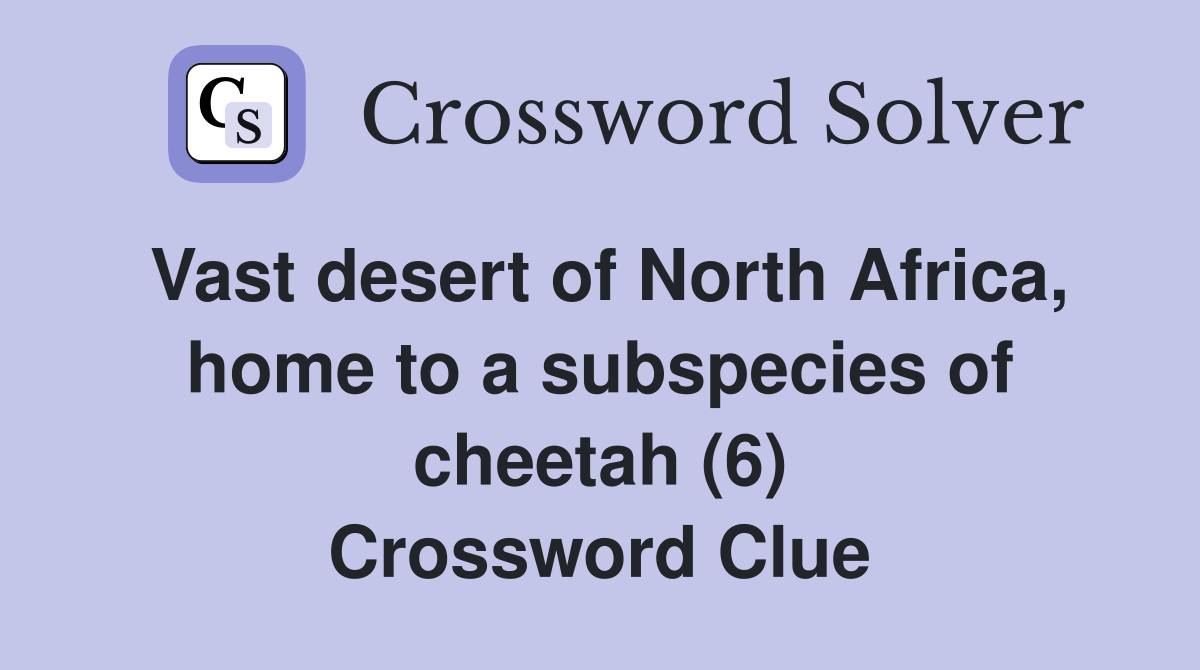 Vast desert of North Africa home to a subspecies of cheetah (6